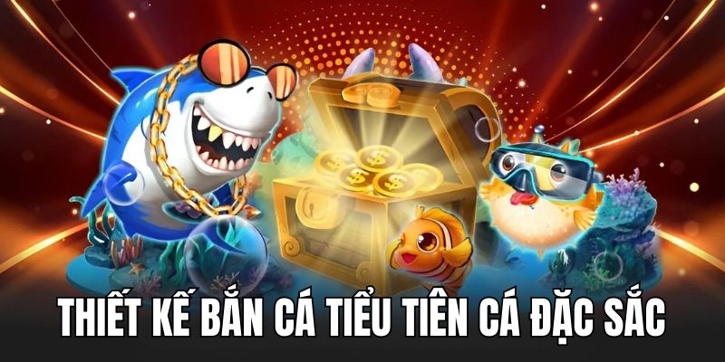 Game săn thưởng gây ấn tượng nhờ thiết kế đặc sắc