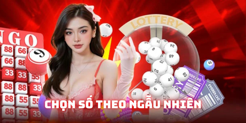 Chọn ngẫu nhiên giúp bạn trở thành người may mắn